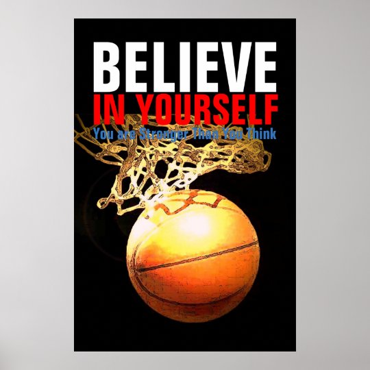 Motivational Basketball Believe in Yourself Poster