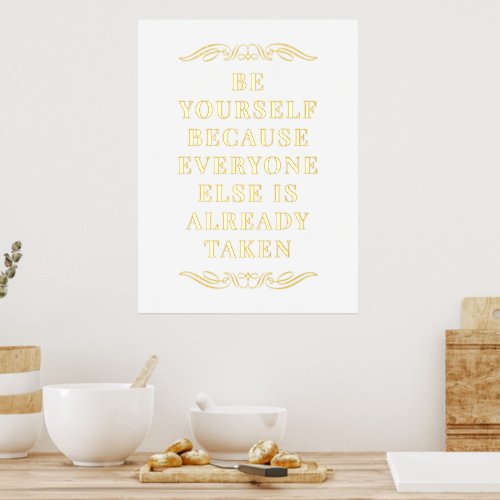 Motivational Be Yourself Quote Gold Foil Prints