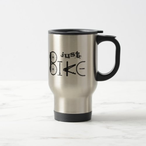 Motivational Bike Bicycle Cycling Sport Hobby Travel Mug