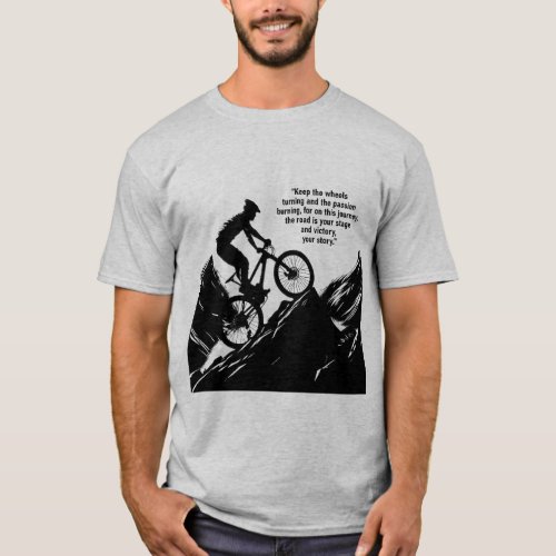 Motivational Bike Competitive Sport to Inspire you T_Shirt