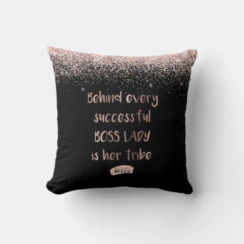 Motivational Boss Lady Rose Gold Glitter Black Throw Pillow