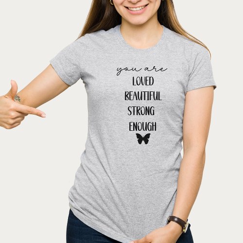 Motivational Butterfly Womans T_Shirt