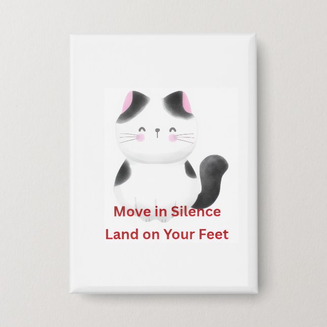 Motivational Cat Graphic  Button (Front)