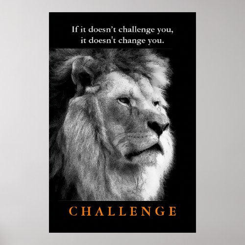 Motivational Challenge Black White King Lion Poster