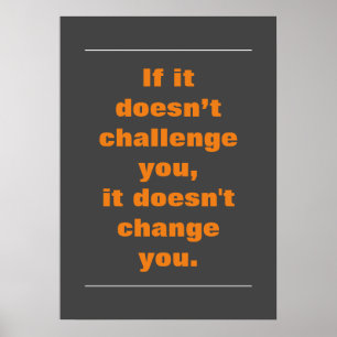 Motivational Challenge Quote Orange Gray Poster