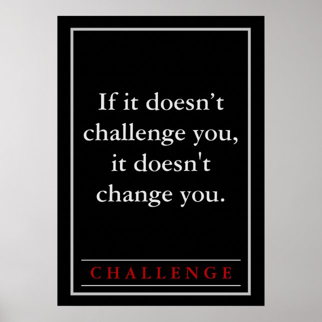 Motivational Challenge Quote  Poster (Front)