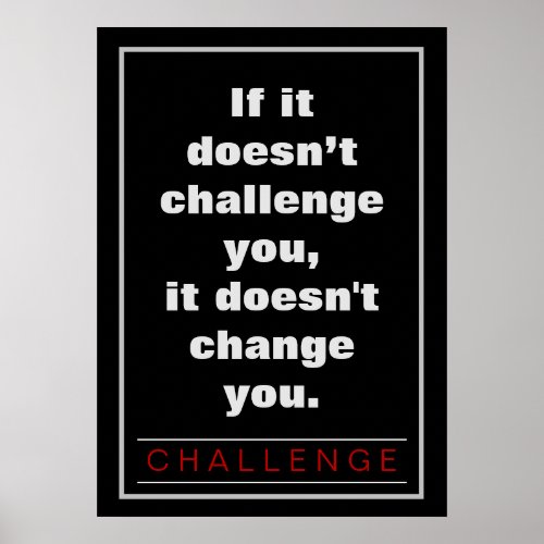 Motivational Challenge Quote Poster