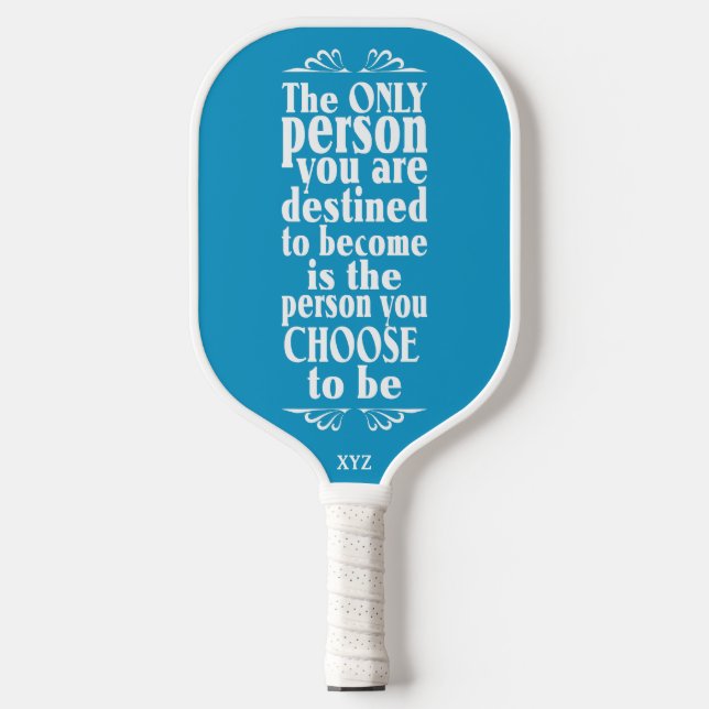 Motivational CHOICE custom monogram Pickleball Pad Paddle (Front)