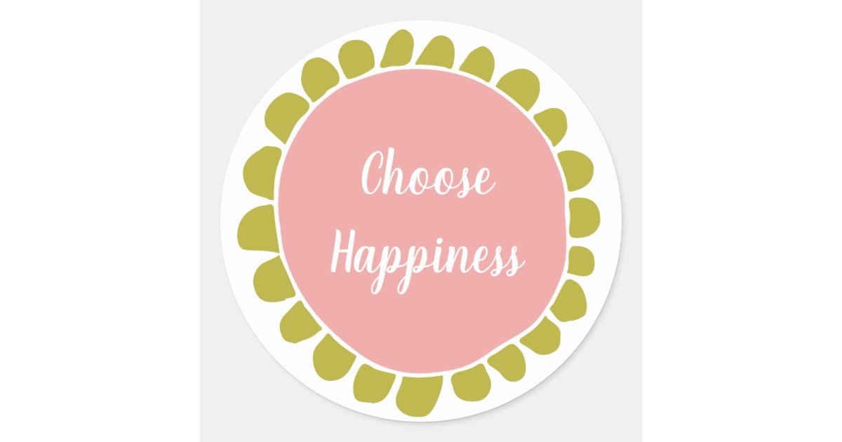 Motivational Choose Happiness Cute Classic Round Sticker | Zazzle
