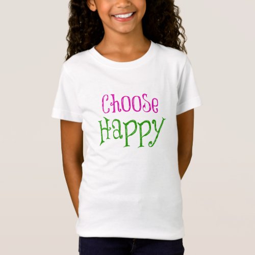 Motivational Choose Happy Affirmation Quote T_Shirt