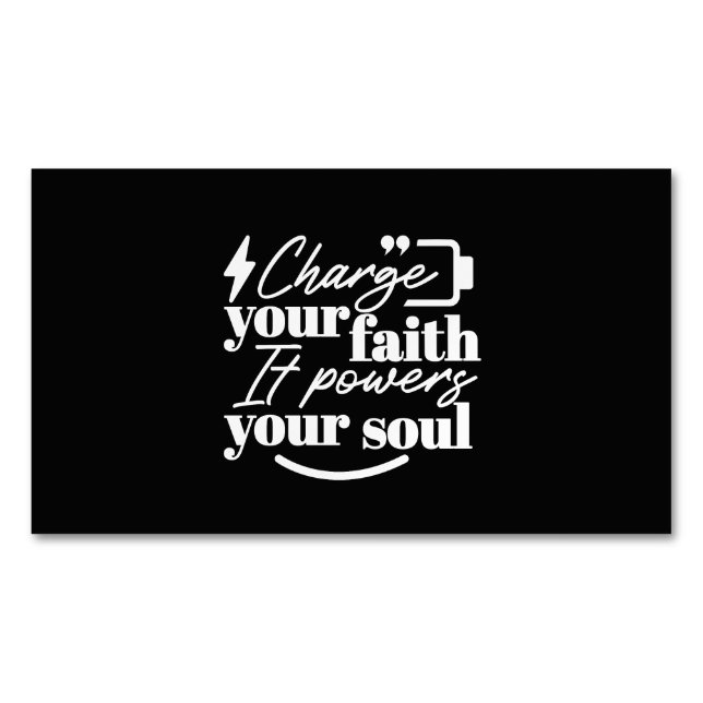 Motivational Christian Quote – Charge Your Faith Business Card Magnet (Front)