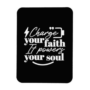 Motivational Christian Quote – Charge Your Faith Magnet