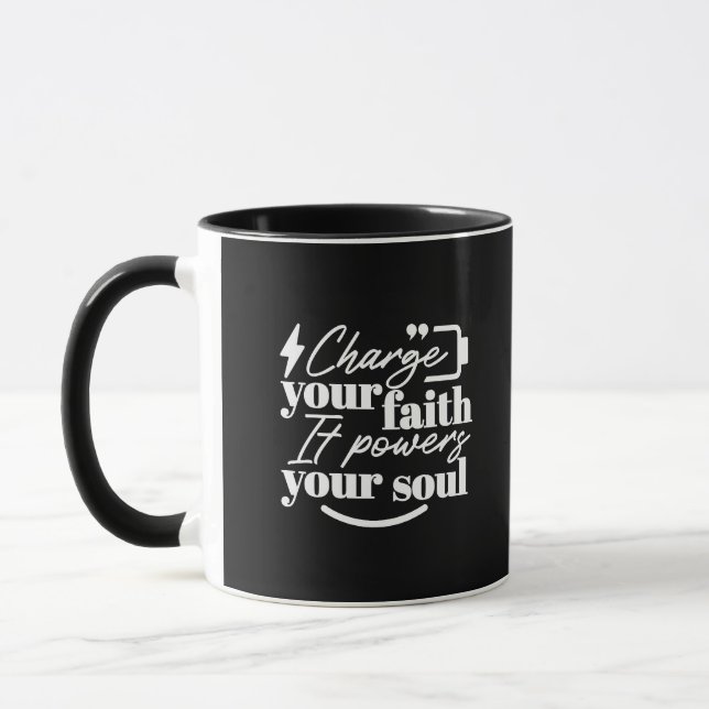 Motivational Christian Quote – Charge Your Faith Mug (Left)