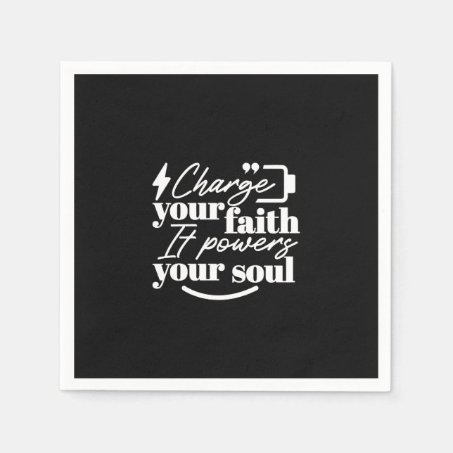 Motivational Christian Quote – Charge Your Faith Napkins (Front)