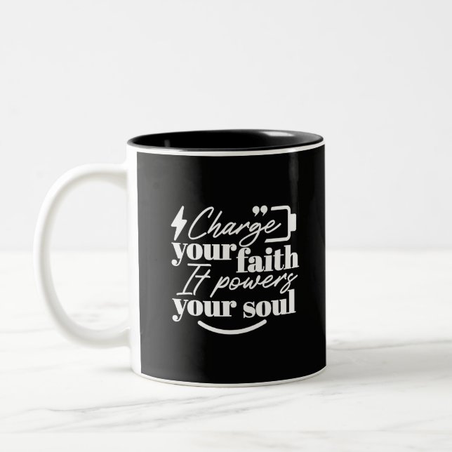 Motivational Christian Quote – Charge Your Faith Two-Tone Coffee Mug (Left)