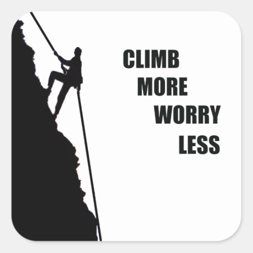Motivational climbing quotes square sticker