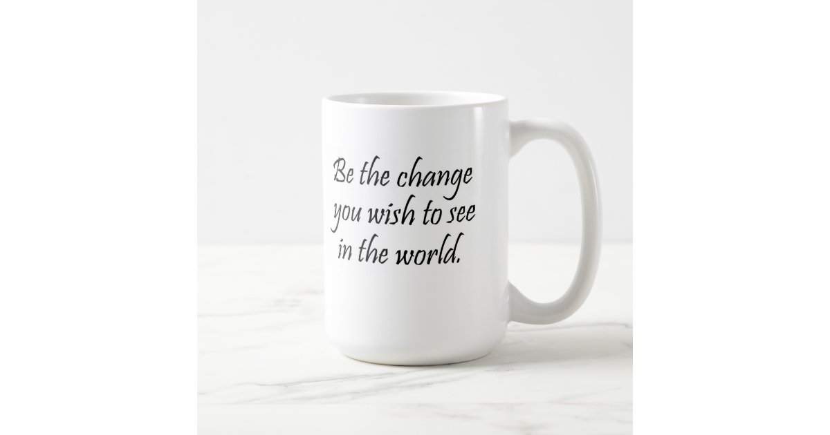 Motivational coffee cup quote mugs unique gifts | Zazzle