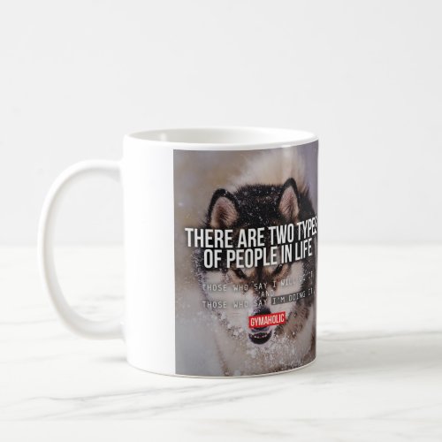 Motivational Coffee Mug