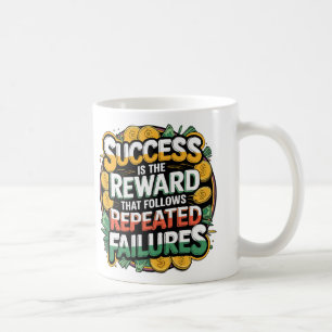 Motivational Coffee Mug Colorful Inspiration Quote