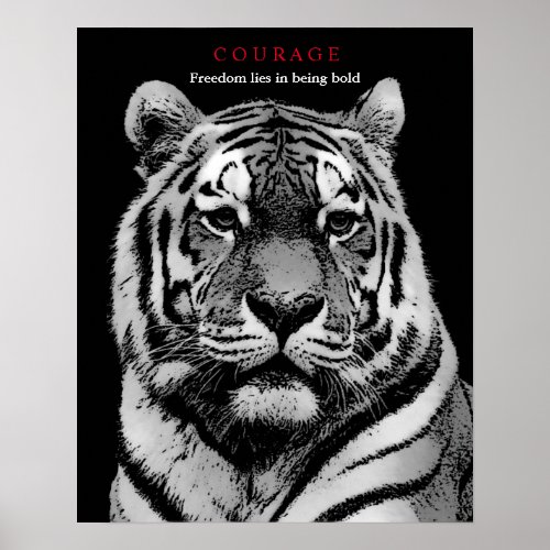 Motivational Courage Tiger Black White Poster