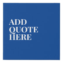 Motivational Create Your Own Quote Blue Faux Canva