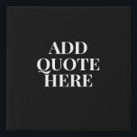 Motivational Create Your Own Quote Faux Canvas Pri<br><div class="desc">Create Your Own Motivational Canvas Art Print with this black and white elegant typography wall art!  Order Yours Today!</div>