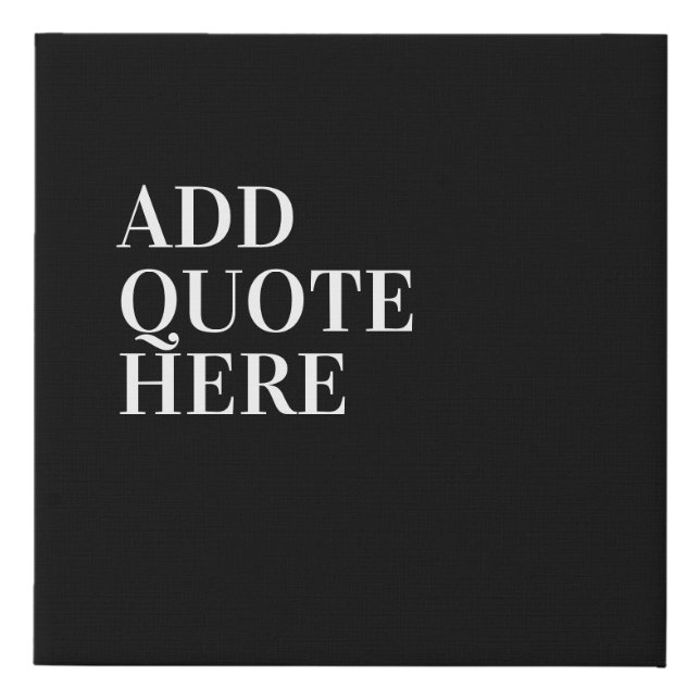 Motivational Create Your Own Quote Faux Canvas Print (Front)