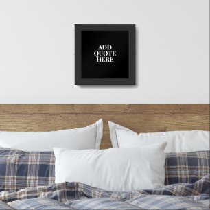 Motivational Create Your Own Quote Framed Art