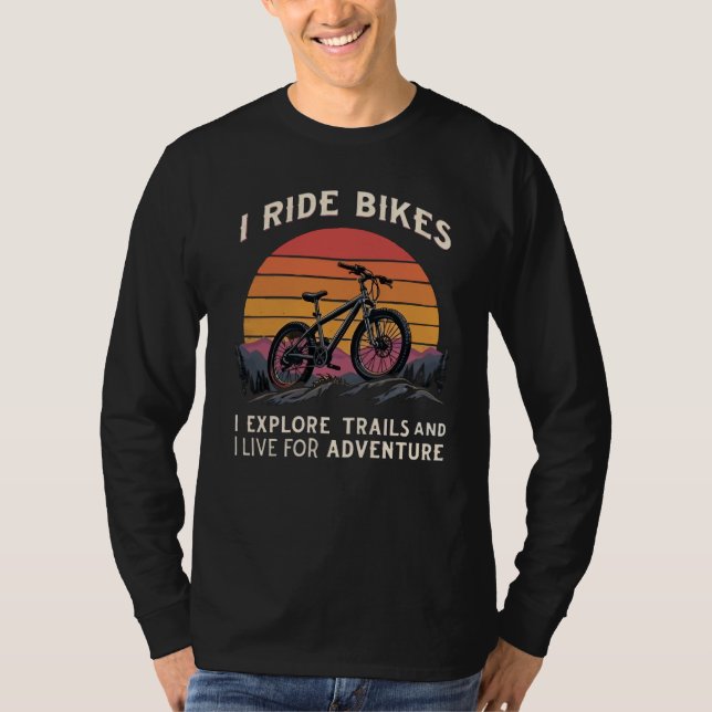 Motivational Cycling Quote for Adventure Lovers T-Shirt (Front)