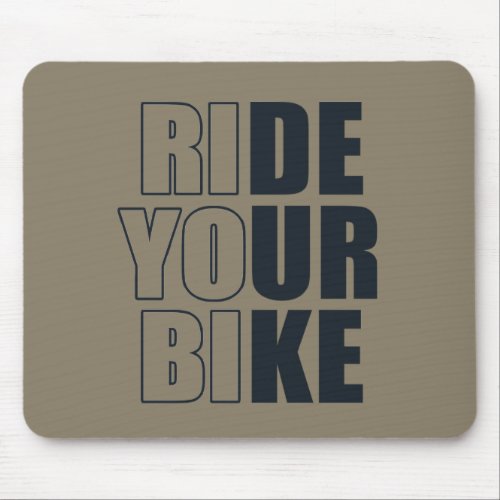 Motivational cycling quote mouse pad