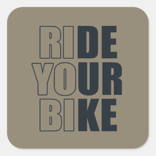 Motivational cycling quote square sticker