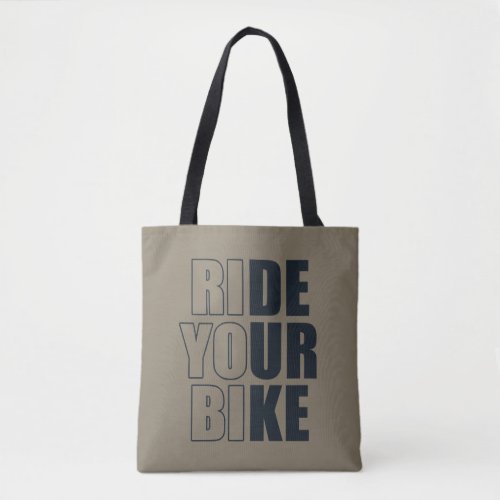 Motivational cycling quote tote bag
