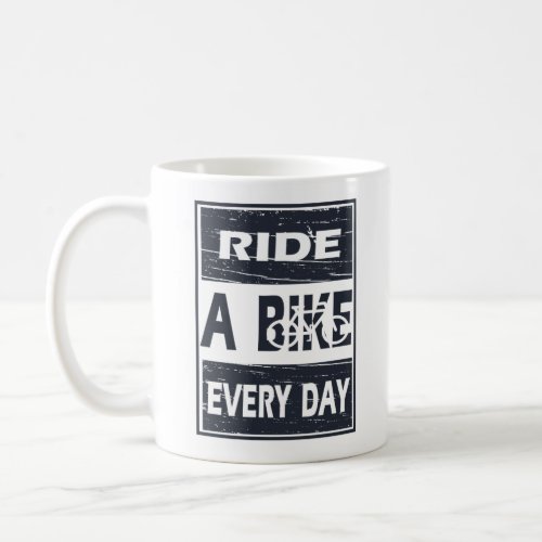 Motivational cycling quotes coffee mug