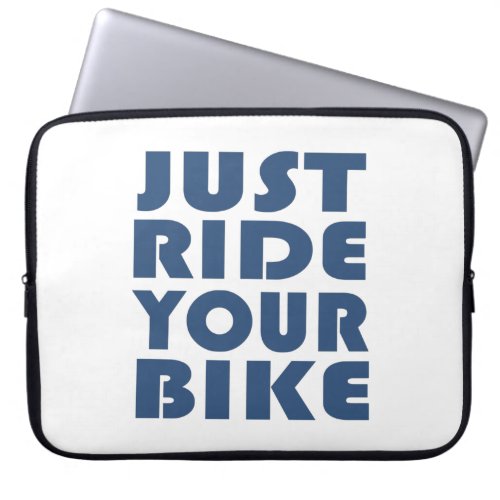Motivational cycling quotes laptop sleeve