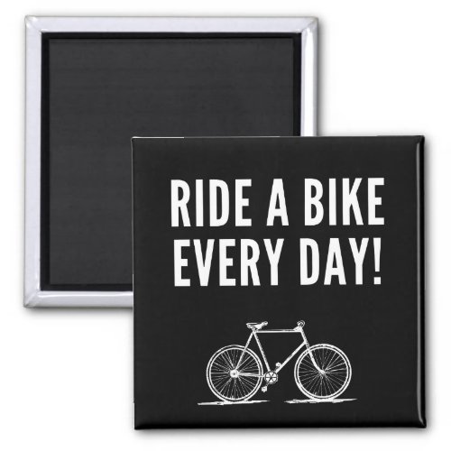 Motivational cycling quotes magnet