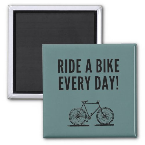 Motivational cycling quotes magnet