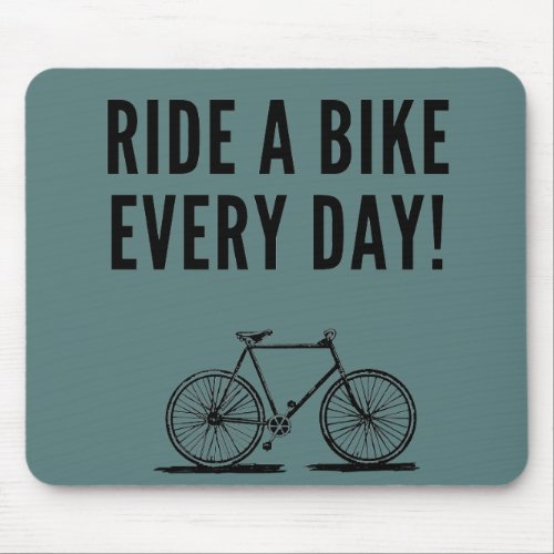 Motivational cycling quotes mouse pad