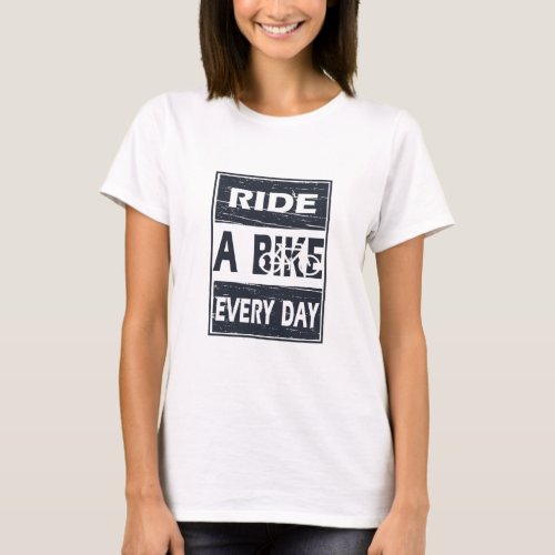 Motivational cycling quotes T_Shirt
