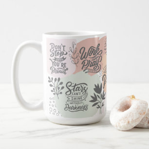 Motivational Daily Reminder Quotes Botanical Chic Coffee Mug