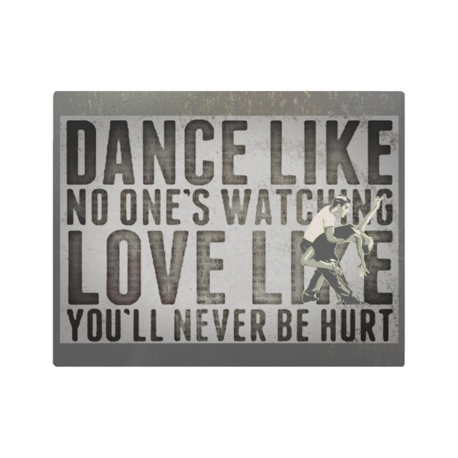 Motivational Dancing Couple Slogan  Metal Print (Front)