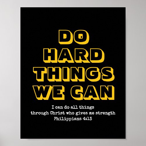 Motivational  DO HARD THINGS WE CAN  Christian Poster