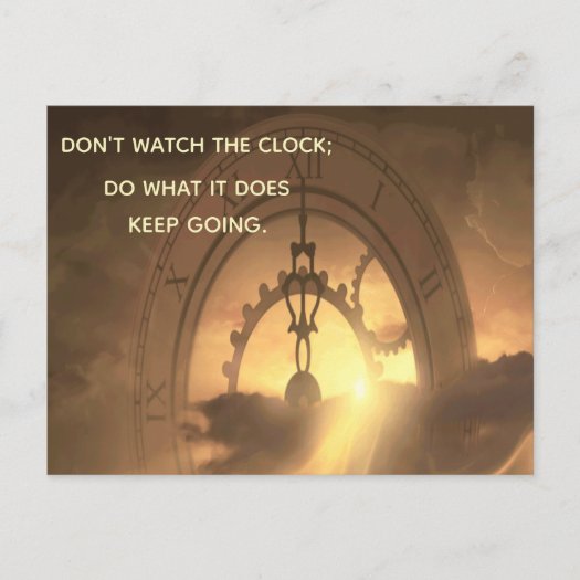 Motivational DON'T WATCH THE CLOCK DO WHAT IT DOES