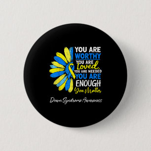 Motivational down syndrome awareness t21 trisomy button
