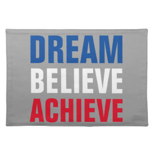 Motivational Dream Believe Achieve Inspirational Cloth Placemat