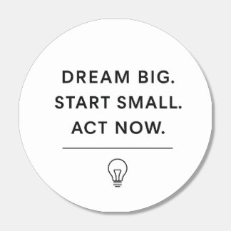 Motivational – Dream Big. Start Small. Act Now Hershey®'s Kisses®