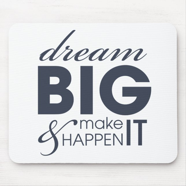 Motivational Dream Work Success Mouse Pad (Front)