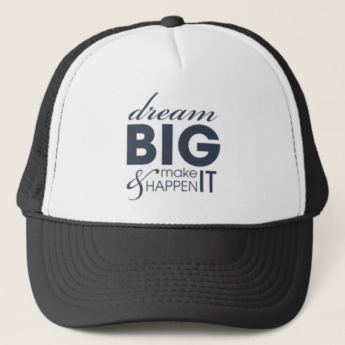 Motivational Dream Work Success Trucker Hat