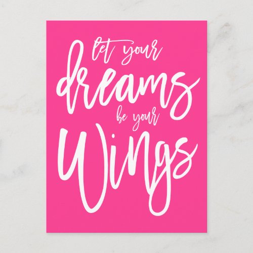 Motivational Dreams Be Your Wings White Pink Postcard