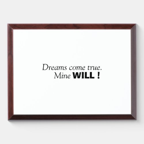 Motivational Dreams Come True_Inspiring Home Decor Award Plaque