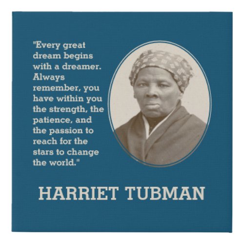 Motivational EVERY GREAT DREAM Harriet Tubman Faux Canvas Print
